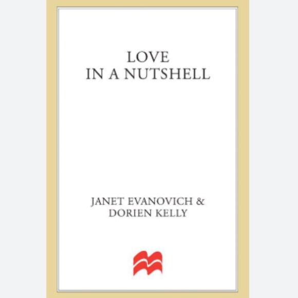 4/$30 Bundle; "Love in a Nutshell" by Janet Evanovich & Dorien Kelly - Picture 2 of 5